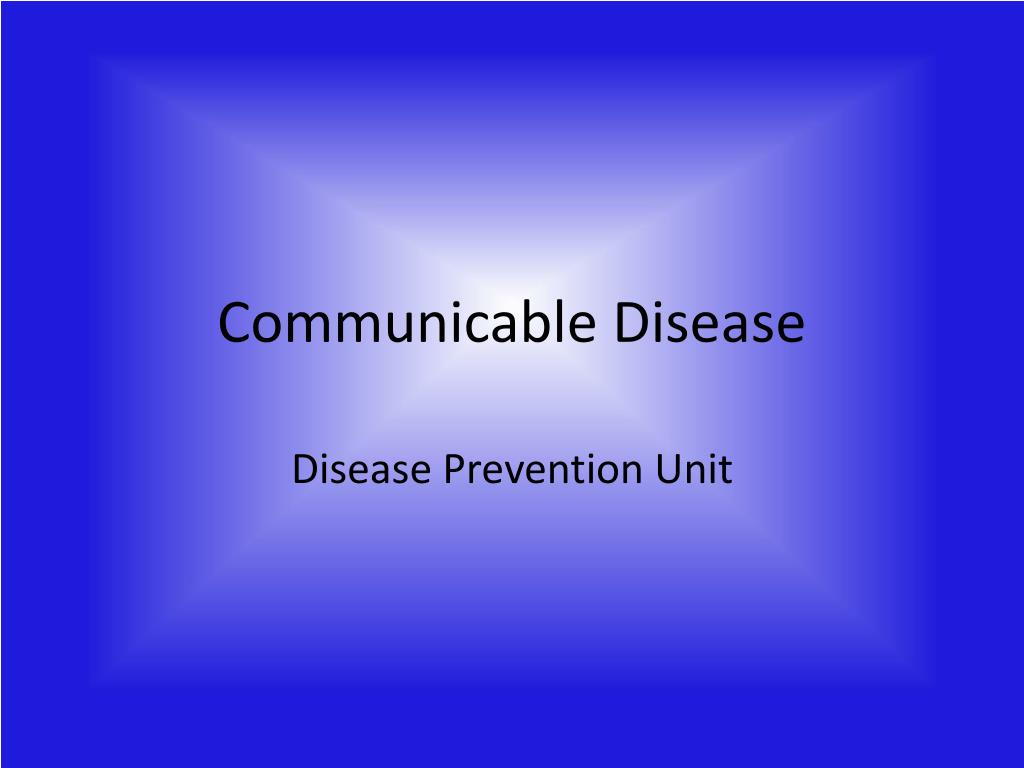 PPT - Communicable Disease PowerPoint Presentation, free download - ID ...