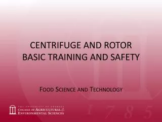 CENTRIFUGE AND ROTOR BASIC TRAINING AND SAFETY