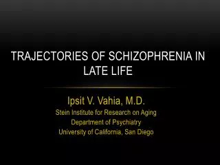 Trajectories of schizophrenia in late life
