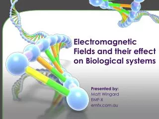 electromagnetic fields and their effect on biological systems