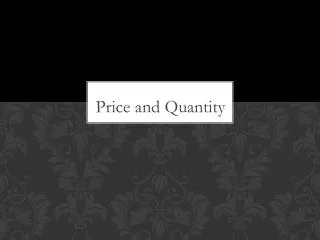 Price and Quantity