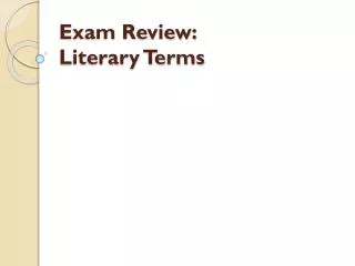 Exam Review: Literary Terms