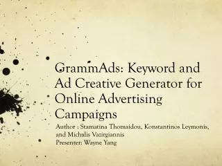 GrammAds : Keyword and Ad Creative Generator for Online Advertising Campaigns