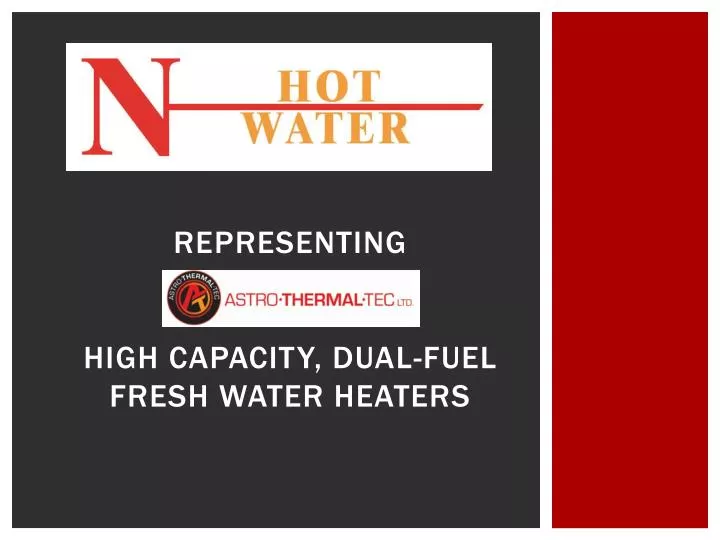 representing high capacity dual fuel fresh water heaters