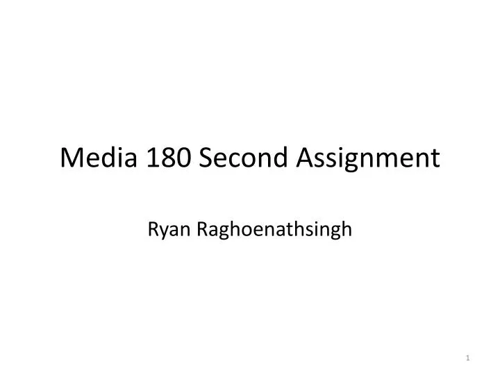 media 180 second assignment