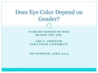 Does Eye Color Depend on Gender?