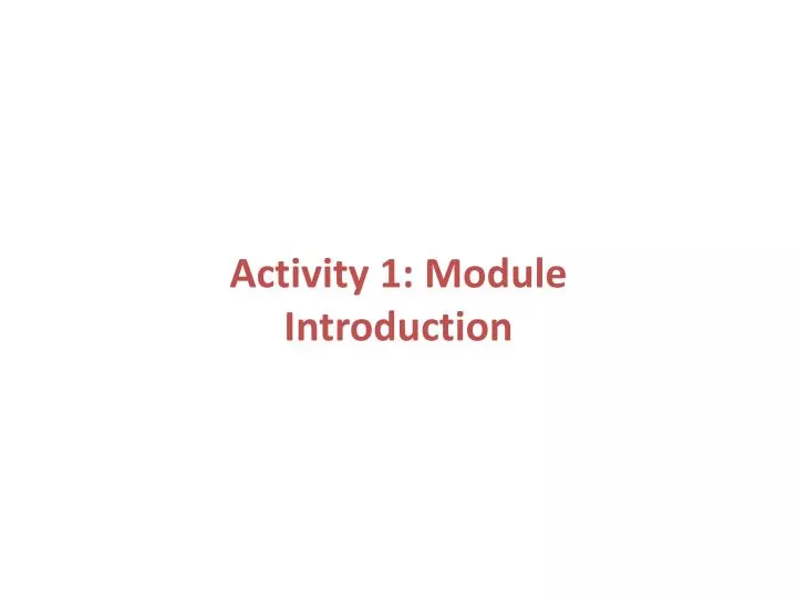 activity 1 module introduction