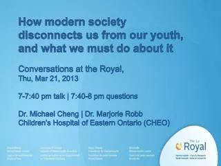 How modern society disconnects us from our youth, and what we must do about it Conversations at the Royal, Thu, Mar 21,