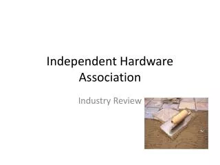 Independent Hardware Association