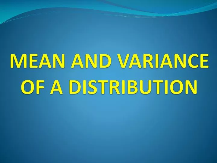 mean and variance of a distribution