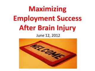 Maximizing Employment Success After Brain Injury