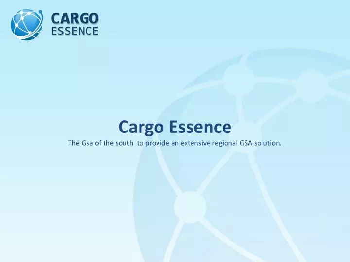 cargo essence the gsa of the south to provide an extensive regional gsa solution