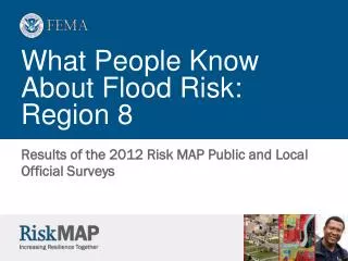 What People Know About Flood Risk: Region 8