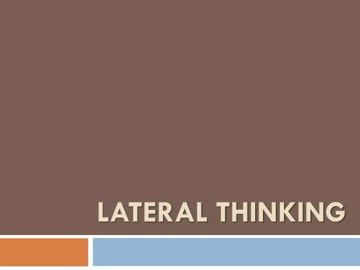 lateral thinking