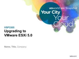 VSP3305 Upgrading to VMware ESXi 5.0