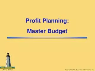 Profit Planning: Master Budget
