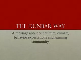 The Dunbar way