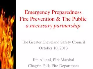 Emergency Preparedness Fire Prevention &amp; The Public a necessary partnership