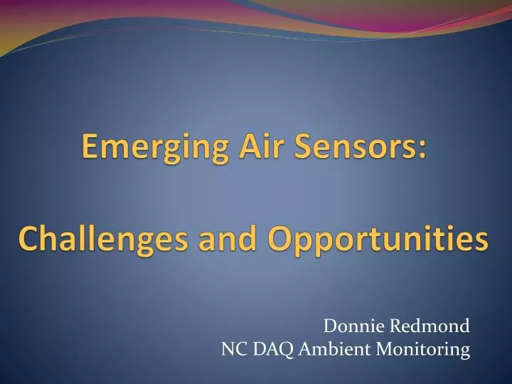 emerging air sensors challenges and opportunities