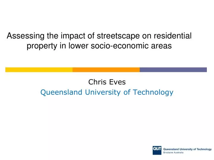 assessing the impact of streetscape on residential property in lower socio economic areas