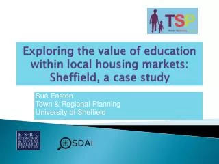 Exploring the value of education within local housing markets: Sheffield, a case study