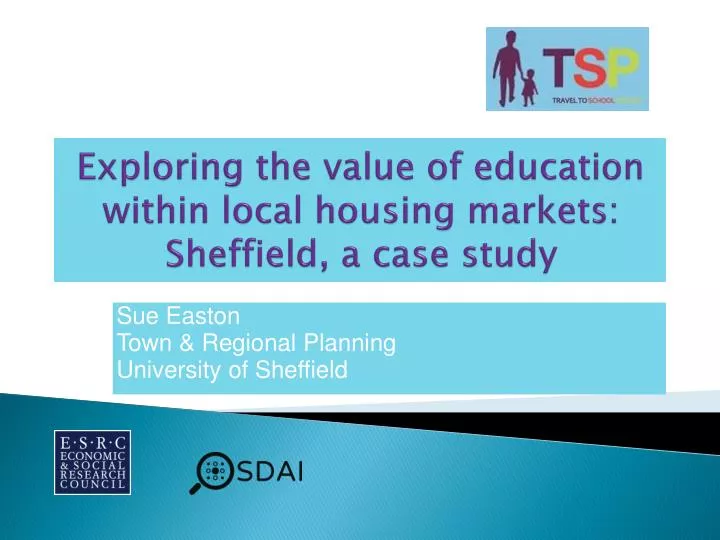 exploring the value of education within local housing markets sheffield a case study