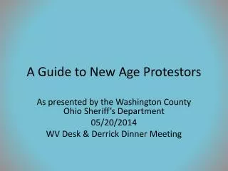 A Guide to New Age Protestors