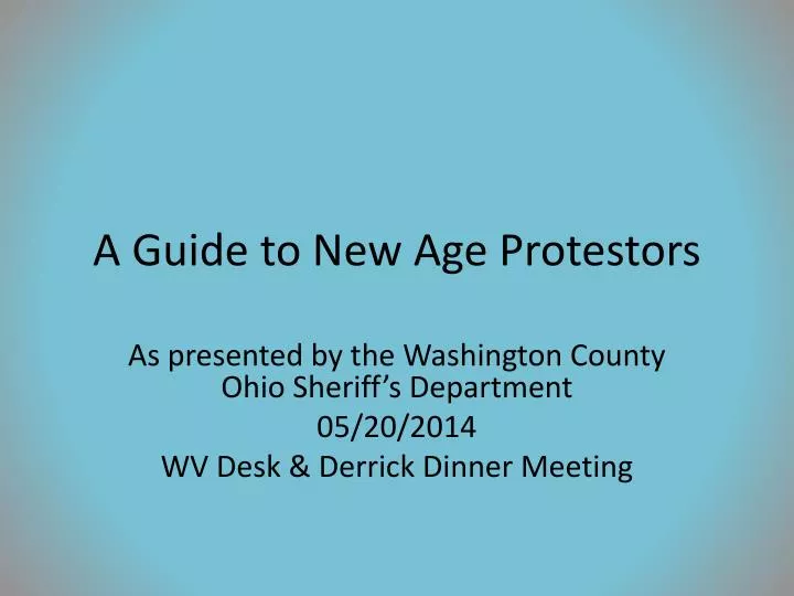 a guide to new age protestors