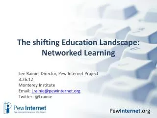 The shifting Education Landscape: Networked Learning