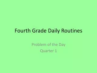 Fourth Grade Daily Routines