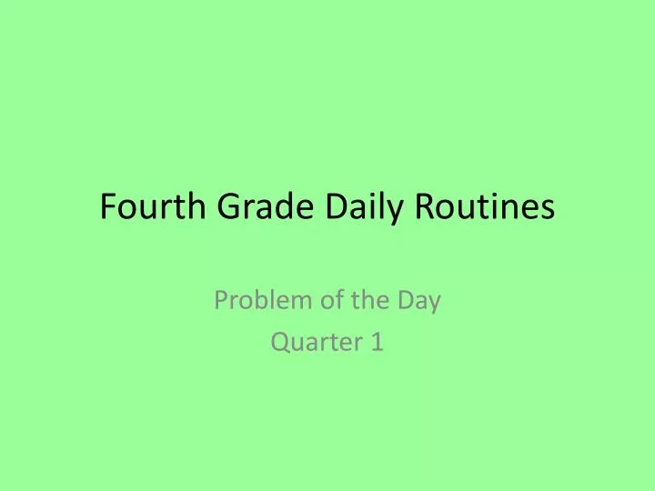 fourth grade daily routines