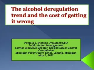 The alcohol deregulation trend and the cost of getting it wrong