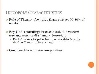 Oligopoly Characteristics