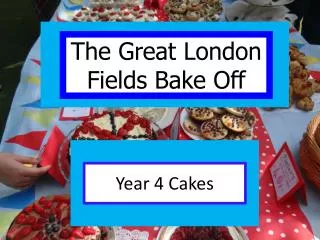 Year 4 Cakes