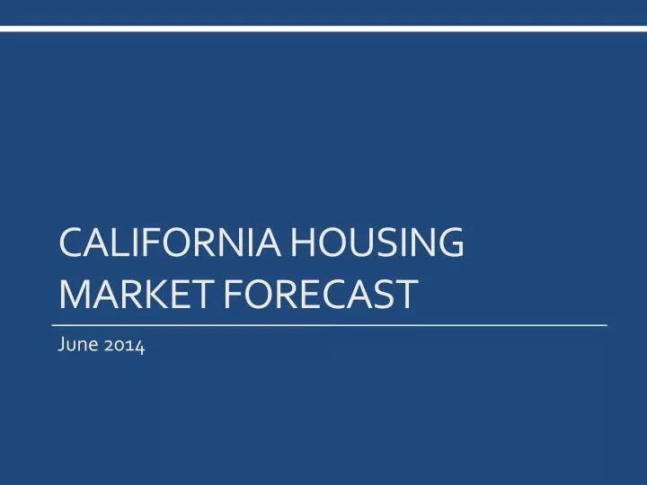 california housing market forecast