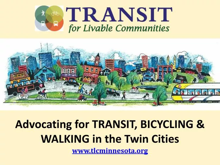 advocating for transit bicycling walking in the twin cities www tlcminnesota org