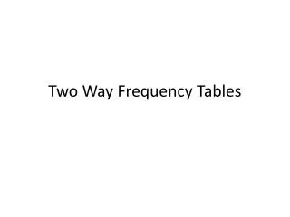 two way frequency tables