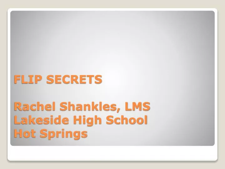 flip secrets rachel shankles lms lakeside high school hot springs