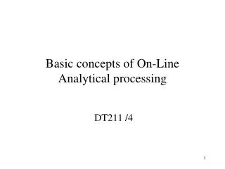 Basic concepts of On-Line Analytical processing