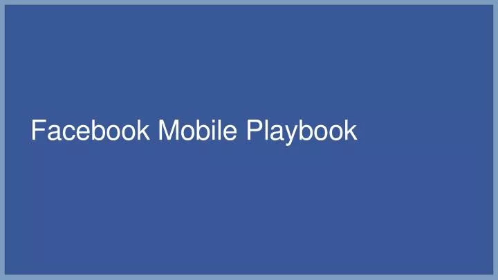 facebook mobile playbook