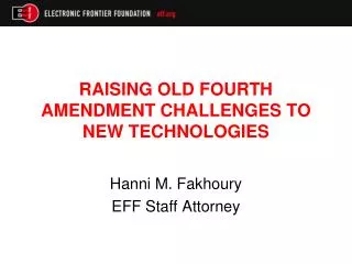 Raising Old Fourth Amendment Challenges to New Technologies