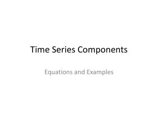 Time Series Components