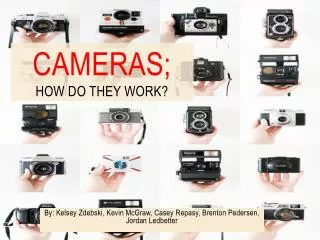 Cameras; How Do They Work?