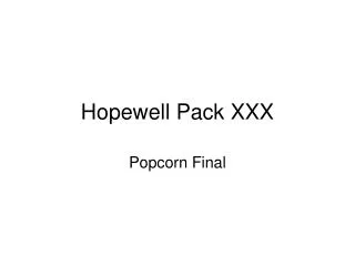 Hopewell Pack XXX