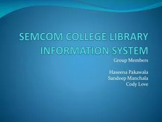 SEMCOM COLLEGE LIBRARY INFORMATION SYSTEM