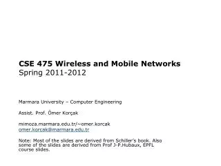 CSE 475 Wireless and Mobile Networks Spring 2011-2012