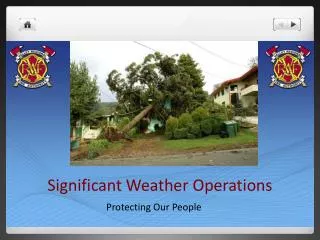 Significant Weather Operations