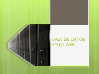 BASE DE DATOS EN LA WEB