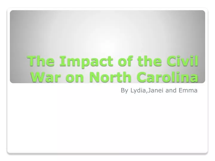 the impact of the civil war on north carolina