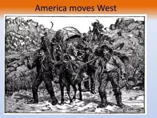 America moves West